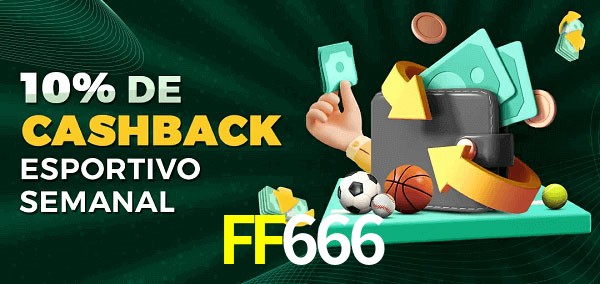 10% de bônus de cashback na FF666